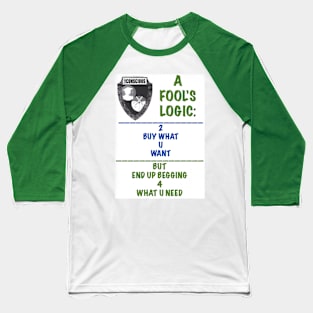 FOOLS LOGIC Baseball T-Shirt